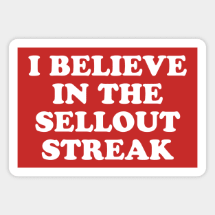 I Believe in the Sellout Streak // Funny Football Gameday in Nebraska Magnet